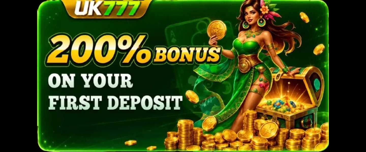 UK777 promotion — 200% bonus on your first deposit