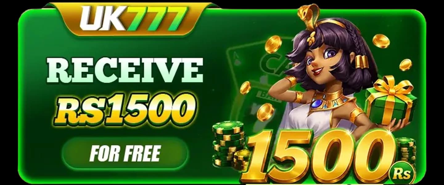 UK777 promotion — receive Rs. 1500 for free